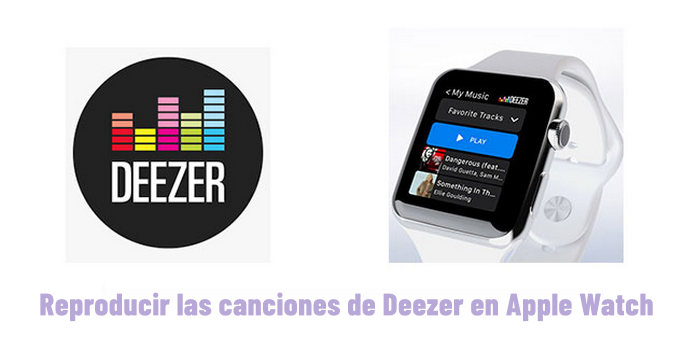 descargar música de Deezer en Apple Watch
