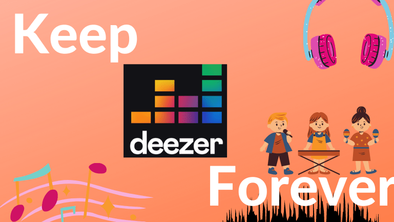 keep deezer music forever
